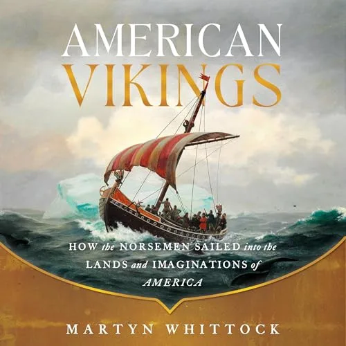 American Vikings By Martyn Whittock