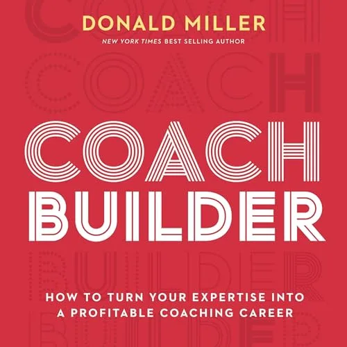 Coach Builder By Donald Miller