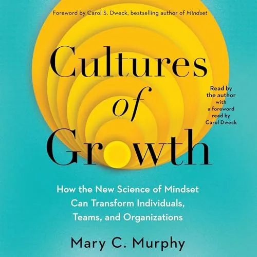 Cultures of Growth By Mary C. Murphy PhD