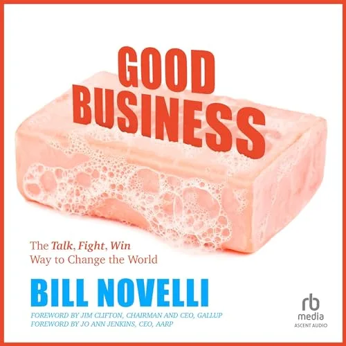 Good Business By Bill Novelli