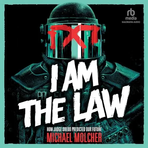 I Am the Law By Michael Molcher