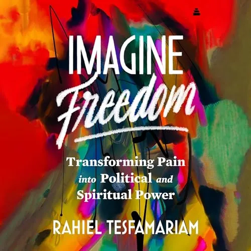 Imagine Freedom By Rahiel Tesfamariam