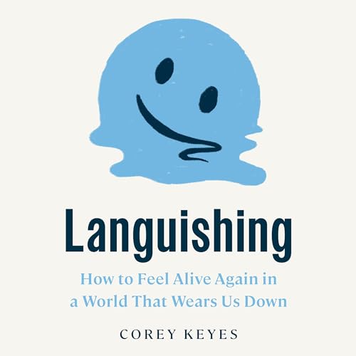 Languishing By Corey Keyes