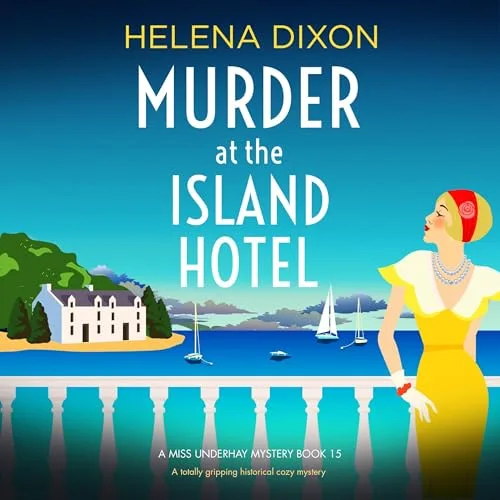 Murder at the Island Hotel By Helena Dixon