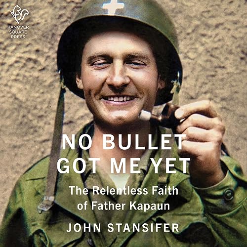 No Bullet Got Me Yet By John Stansifer