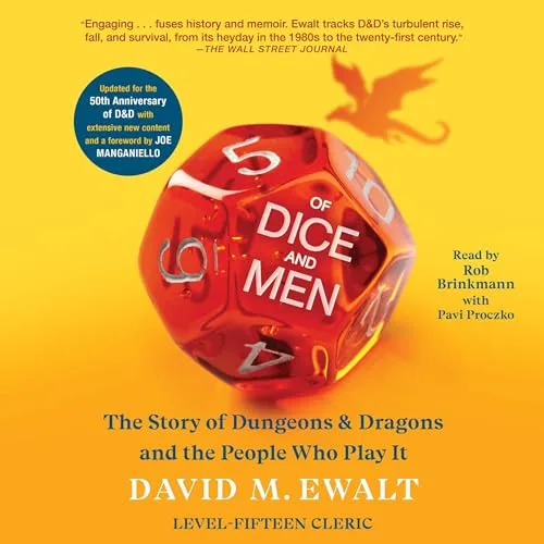 Of Dice and Men By David M. Ewalt