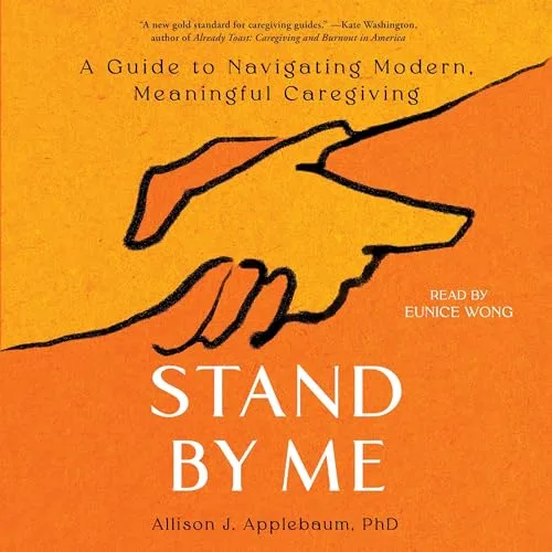 Stand by Me By Allison J. Applebaum PhD