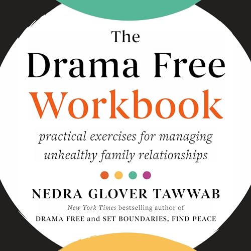 The Drama Free Workbook By Nedra Glover Tawwab