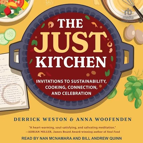 The Just Kitchen By Derrick Weston, Anna Woofenden