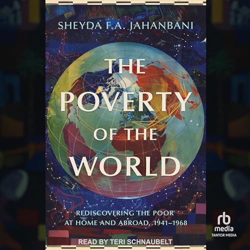 The Poverty of the World By Sheyda F. A. Jahanbani