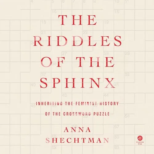 The Riddles of the Sphinx By Anna Shechtman