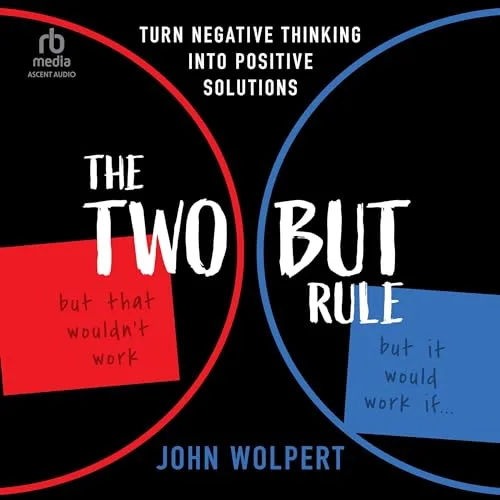 The Two But Rule By John Wolpert