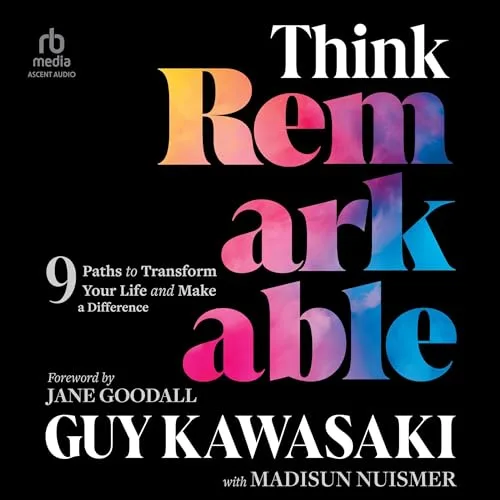 Think Remarkable By Guy Kawasaki, Madisun Nuismer