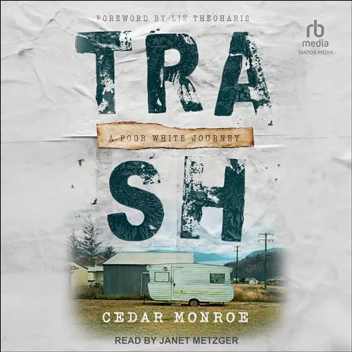 Trash By Cedar Monroe