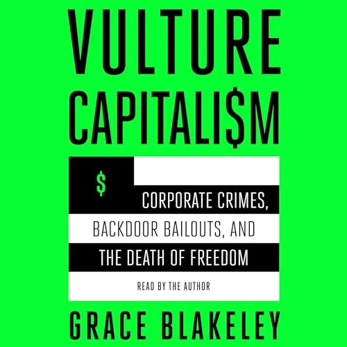 Vulture Capitalism By Grace Blakeley