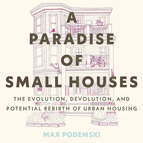 A Paradise of Small Houses By Max Podemski