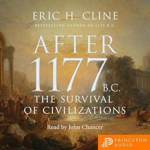 After 1177 B.C. By Eric H. Cline