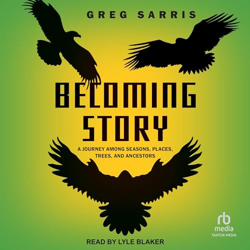 Becoming Story By Greg Sarris