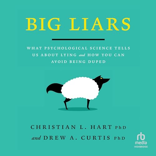 Big Liars By Christian L. Hart, Drew A. Curtis