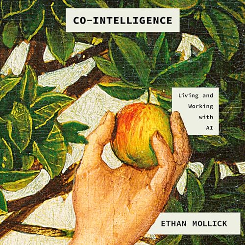 Co-Intelligence By Ethan Mollick