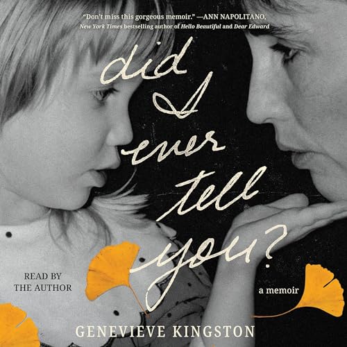 Did I Ever Tell You? By Genevieve Kingston