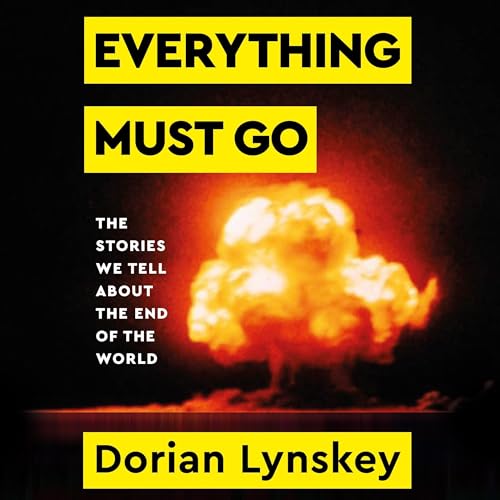 Everything Must Go By Dorian Lynskey