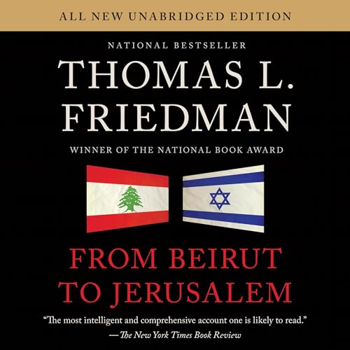 From Beirut to Jerusalem By Thomas L. Friedman