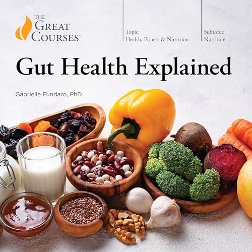 Gut Health Explained By Gabrielle Fundaro, The Great Courses