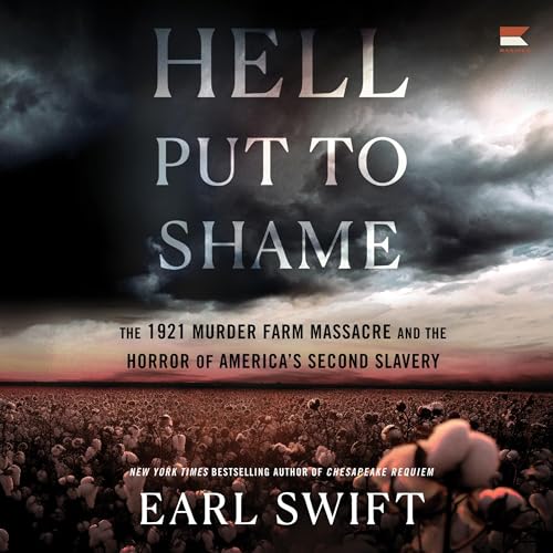 Hell Put to Shame By Earl Swift