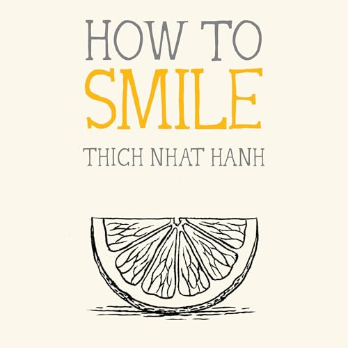 How to Smile By Thich Nhat Hanh