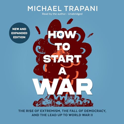 How to Start a War By Michael Trapani