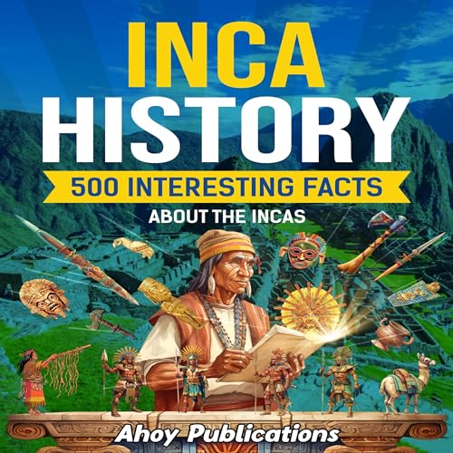 Inca History By Ahoy Publications