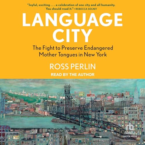 Language City By Ross Perlin