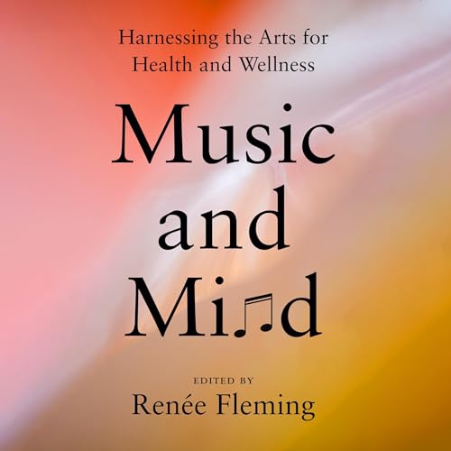 Music and Mind By Renée Fleming