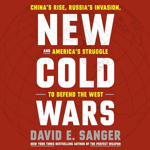 New Cold Wars By David E. Sanger, Mary K. Brooks