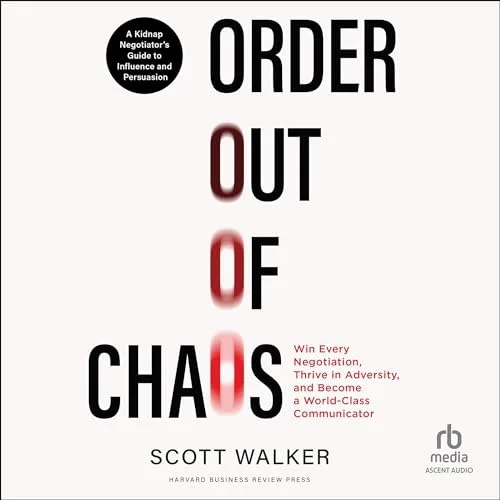 Order Out of Chaos By Scott Walker