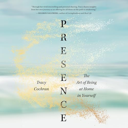 Presence By Tracy Cochran