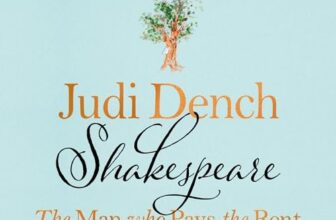 Shakespeare: The Man Who Pays the Rent By Judi Dench, Brendan O'Hea