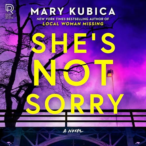 She's Not Sorry By Mary Kubica
