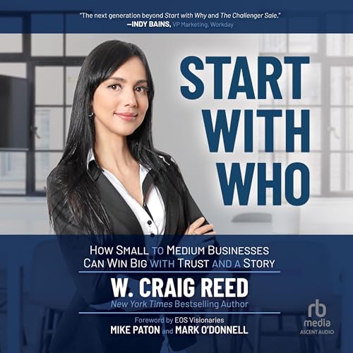 Start with Who By W. Craig Reed