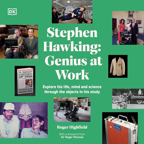 Stephen Hawking Genius at Work By Roger Highfield