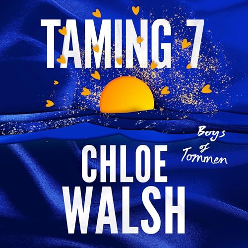 Taming 7 By Chloe Walsh