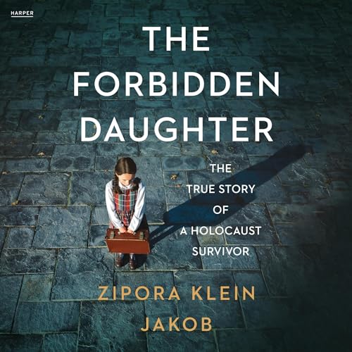 The Forbidden Daughter By Zipora Klein Jakob