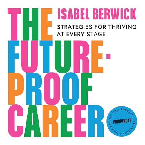 The Future-Proof Career By Isabel Berwick