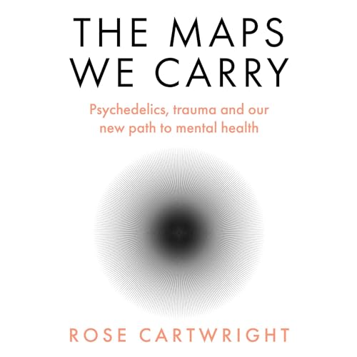 The Maps We Carry By Rose Cartwright
