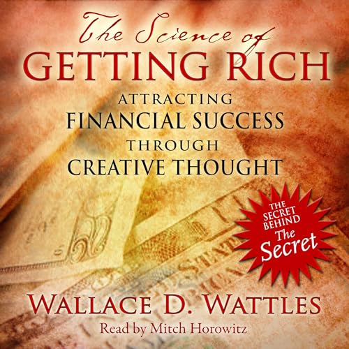 The Science of Getting Rich By Wallace D. Wattles