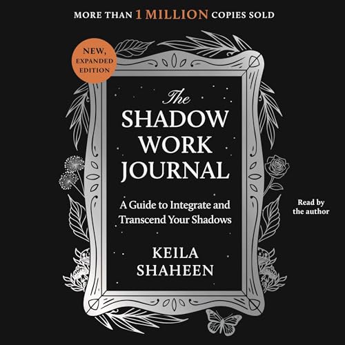 The Shadow Work Journal By Keila Shaheen