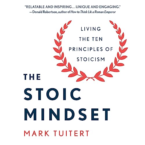 The Stoic Mindset By Mark Tuitert