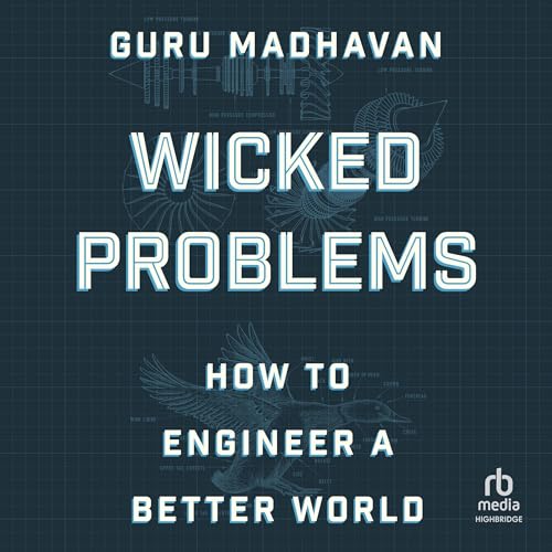 Wicked Problems By Guru Madhavan