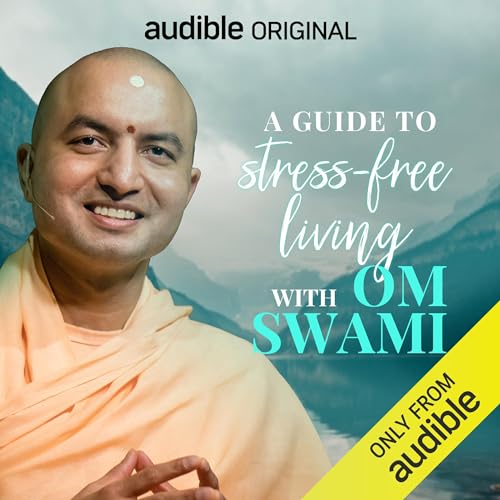 A Guide to Stress Free Living By Om Swami